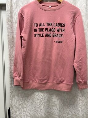 Pink Graphic Sweatshirt - Biggie Quote